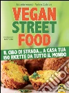 Vegan Street Food. E-book. Formato PDF ebook di Eduardo Ferrante