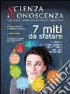 Scienza e Conoscenza 52: I 7 miti da sfatare. E-book. Formato PDF ebook di AA.VV