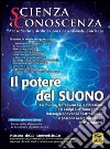 Scienza e Conoscenza - n. 57: Il Potere del Suono. E-book. Formato EPUB ebook di aa.vv