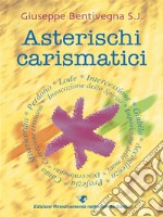 Asterischi Carismatici. E-book. Formato Mobipocket ebook