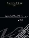 Vita. E-book. Formato EPUB ebook di Amos Luzzatto