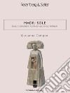 Madri sole: Dalle concubine romane alle single mothers. E-book. Formato PDF ebook di Giovanna Campani