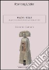 Madri sole: Dalle concubine romane alle single mothers. E-book. Formato PDF ebook di Giovanna Campani