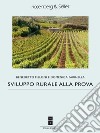 Sviluppo rurale alla prova: Dal territorio alle politiche. E-book. Formato PDF ebook di Benedetto Meloni