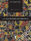 Un illuminismo autocritico: La tribù occidentale e il caos planetario. E-book. Formato PDF ebook di Rino Genovese