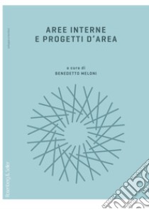 Aree interne e progetti d'area. E-book. Formato PDF ebook di Benedetto Meloni