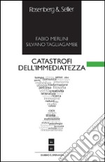 Catastrofi dell'immediatezza. E-book. Formato PDF ebook