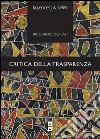 Critica della trasparenza: Letteratura e mito architettonico. E-book. Formato PDF ebook di Riccardo Donati