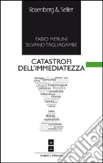 Catastrofi dell'immediatezza. E-book. Formato EPUB ebook