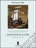 Questioni di classe: Discorsi sulla scuola. E-book. Formato EPUB ebook