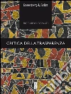 Critica della trasparenza: Letteratura e mito architettonico. E-book. Formato EPUB ebook di Riccardo Donati