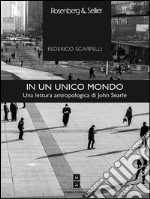 In un unico mondo: Una lettura antropologica di John Searle. E-book. Formato EPUB ebook