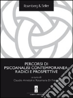 Percorsi di psicoanalisi contemporanea: radici e prospettive. E-book. Formato PDF ebook