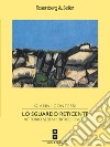 Lo sguardo reticente: Vittorio Sereni critico d’arte. E-book. Formato PDF ebook di  Gianni Contessi