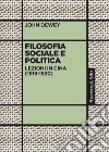 Filosofia sociale e politica: Lezioni in Cina (1919-1920). E-book. Formato PDF ebook