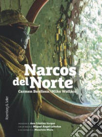 Narcos del Norte. E-book. Formato EPUB ebook di Mike Wallace