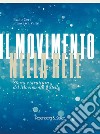 Il Movimento nella rete: Storia e struttura del Movimento a 5 stelle. E-book. Formato EPUB ebook di Francesca Veltri