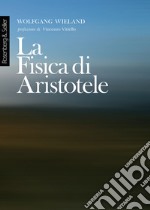 La Fisica di Aristotele. E-book. Formato PDF ebook