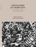 Socialismo di frontiera: Autorganizzazione e anticapitalismo. E-book. Formato PDF ebook