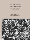 Socialismo di frontiera: Autorganizzazione e anticapitalismo. E-book. Formato PDF ebook