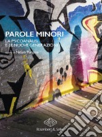 Parole minori: La psicanalisi e le nuove generazioni. E-book. Formato PDF ebook