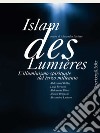 Islam des Lumières: L'illuminismo spirituale del terzo millennio. E-book. Formato EPUB ebook