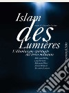 Islam des Lumières: L'illuminismo spirituale del terzo millennio. E-book. Formato EPUB ebook di Alessandra Luciano