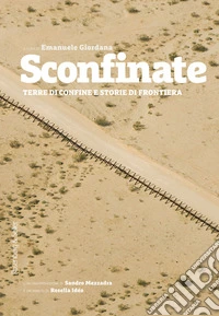 Sconfinate: Terre di confine e storie di frontiera. E-book. Formato PDF ebook