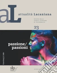 Attualità Lacaniana 23: passione/passioni. E-book. Formato PDF ebook