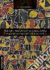 Per un nuovo materialismo: Presupposti antropologici ed etico-politici. E-book. Formato PDF ebook di Roberto Finelli