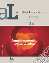 Attualità Lacaniana 24: Aggiornamento sulla clinica. E-book. Formato PDF ebook