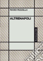 Altrenapoli. E-book. Formato EPUB ebook