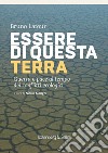 Essere di questa terra: Guerra e pace al tempo dei conflitti ecologici. E-book. Formato PDF ebook di Bruno Latour