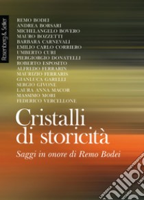 Cristalli di storicità: Saggi in onore di Remo Bodei. E-book. Formato PDF ebook di  AA.VV.
