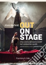 Out on stage: Una storia del teatro LGBT nel ventesimo secolo. E-book. Formato PDF