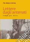 Lettere dagli antenati: Famiglie, genti, identità. E-book. Formato EPUB ebook di Pier Giorgio Solinas