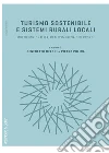 Turismo sostenibile e sistemi rurali locali: Multifunzionalità, reti d'impresa e percorsi. E-book. Formato PDF ebook di AA.VV.