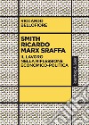 Smith Ricardo Marx Sraffa: Il lavoro nella riflessione economico-politica. E-book. Formato PDF ebook di Riccardo Bellofiore