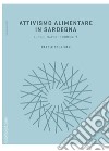 Attivismo alimentare in Sardegna: Luoghi, sapori e comunità. E-book. Formato PDF ebook