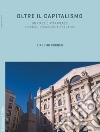 Oltre il capitalismo: Un viaggio attraverso i sistemi economici alternativi. E-book. Formato PDF ebook di Giacomo Corneo