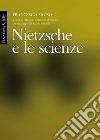 Nietzsche e le scienze: Lezioni tenute all'Università degli Studi di Milano, a.a. 1998-1999. E-book. Formato EPUB ebook