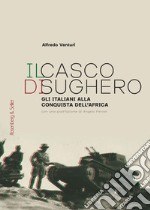 Il casco di sughero: Gli italiani alla conquista dell'Africa. E-book. Formato PDF ebook