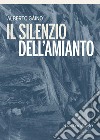 Il silenzio dell'amianto. E-book. Formato EPUB ebook