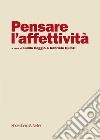 Pensare l'affettività. E-book. Formato PDF ebook