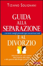 Guida alla separazione e divorzio. E-book. Formato EPUB