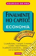 Economia: Sintesi Finalmente ho capito. E-book. Formato PDF ebook