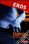 Uomini. Istruzioni per l'uso. E-book. Formato EPUB ebook di Claudia Ponte