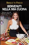 Benvenuti nella mia cucina: Un anno ai fornelli con l'autrice di «Cotto e mangiato». E-book. Formato EPUB ebook
