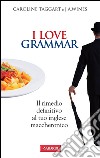 I love grammar. E-book. Formato EPUB ebook