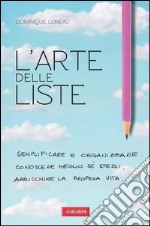 L' arte delle liste. E-book. Formato EPUB ebook